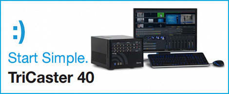 Вышел новый TriCaster 40